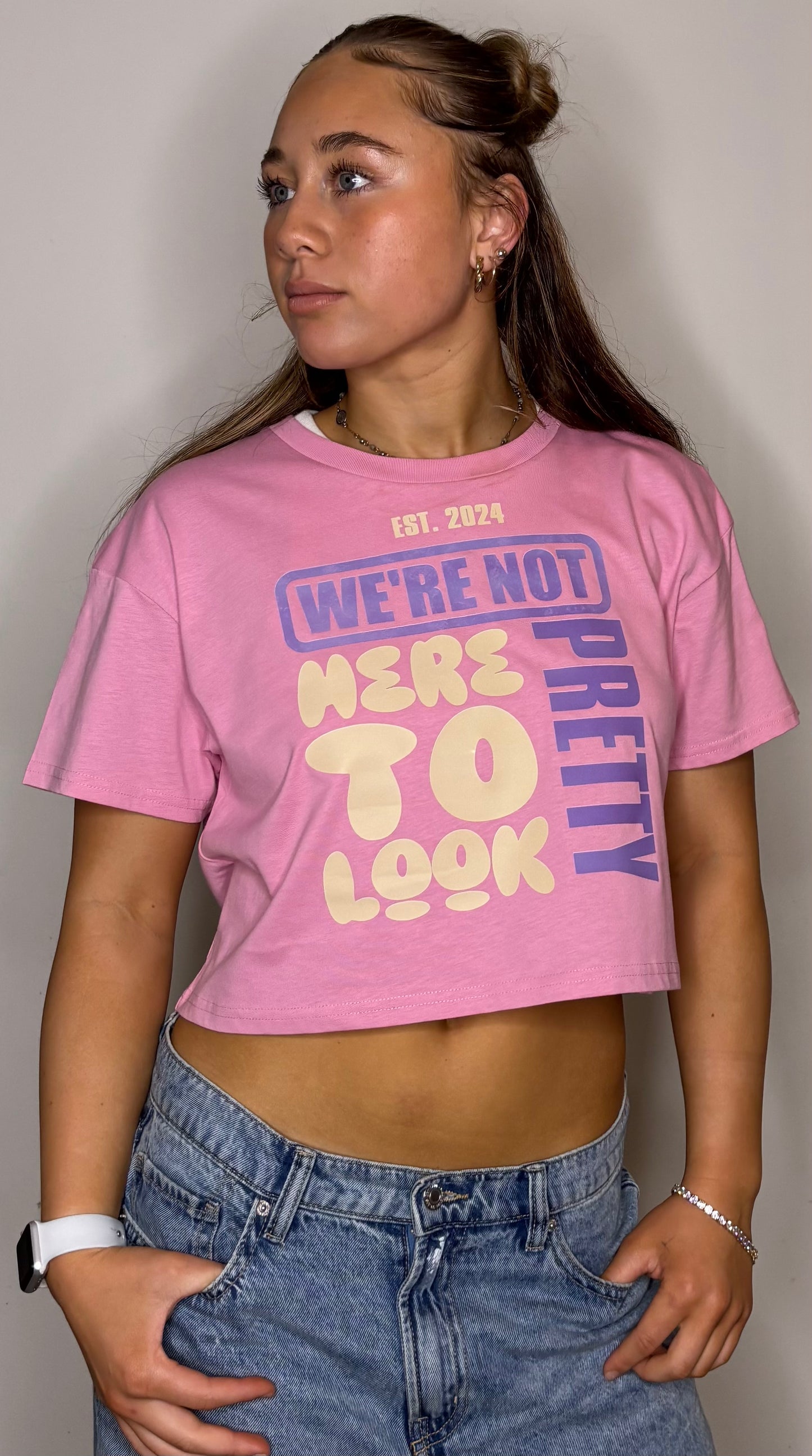💕 “We're Not Here to Look Pretty" Women's Cropped Tee💕